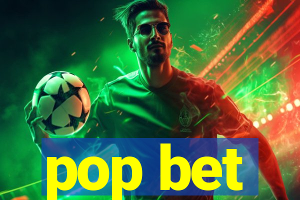 pop bet